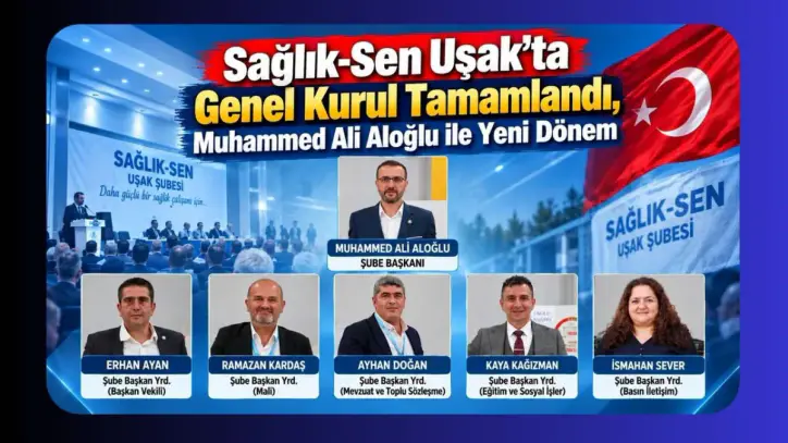 Sağlık-Sen Uşak’ta Genel Kurul Tamamlandı, Muhammed Ali Aloğlu ile Yeni Dönem