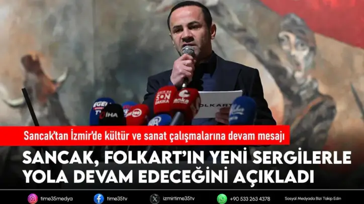 Sancak’tan İzmir’de kültür ve sanat çalışmalarına devam mesajı