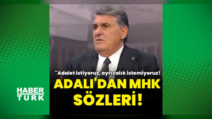 Serdal Adalı'dan HT Spor'da MHK ve hakem sözleri: Adalet istiyoruz, ayrıcalık istemiyoruz!