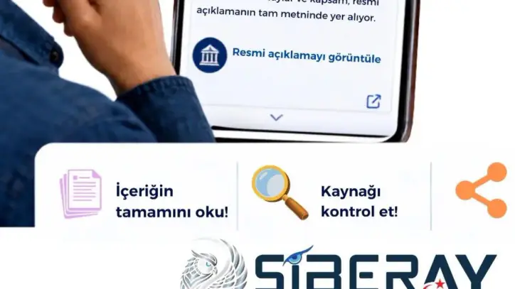 Siberay’dan sosyal medya kullanıcılarına 'dezenformasyon' uyarısı