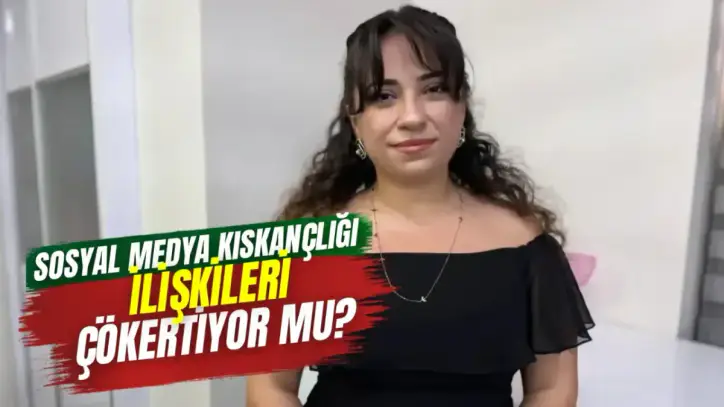 Sosyal Medya Kıskançlığı İlişkileri Çökertiyor Mu?
