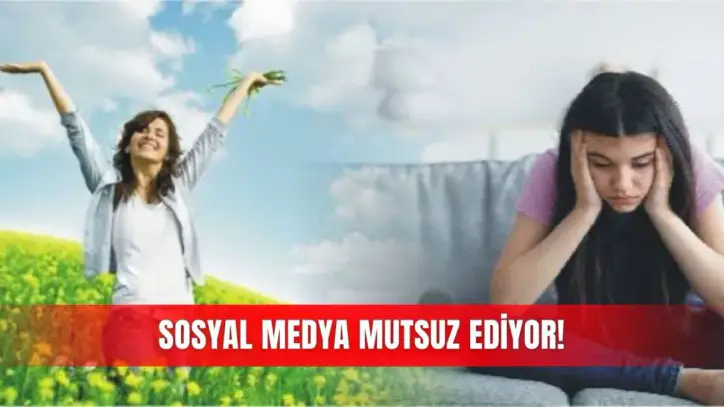 Sosyal medya mutsuz ediyor!