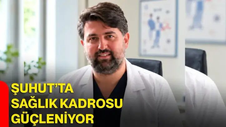 Şuhut’ta sağlık kadrosu güçleniyor
