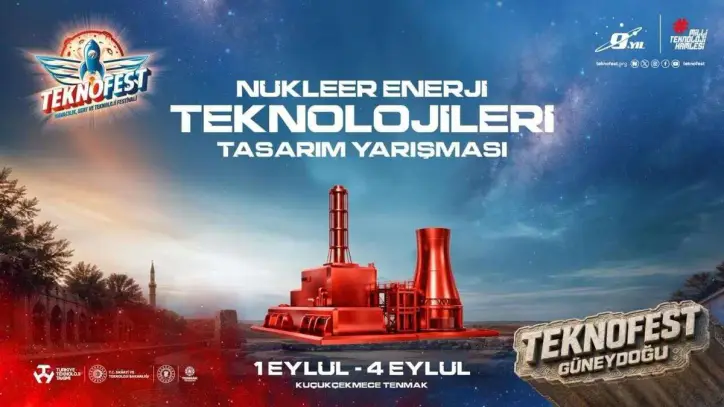 TEKNOFEST'te nükleer teknoloji için 42 takım finalde
