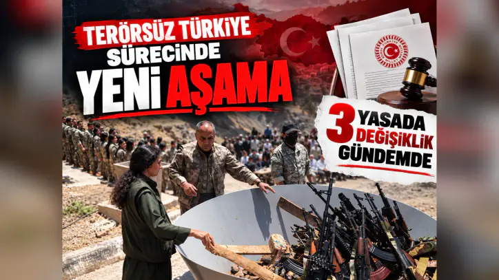 Terörsüz Türkiye sürecinde yeni aşama: Üç yasada değişiklik gündemde - Manşet Haber