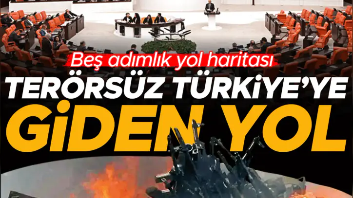 Terörsüz Türkiye’nin beş adımlık yol haritası