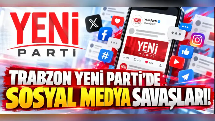 Trabzon Yeni Partide sosyal medya tartısması! On secim oncesi dikkat ceken mesajlar