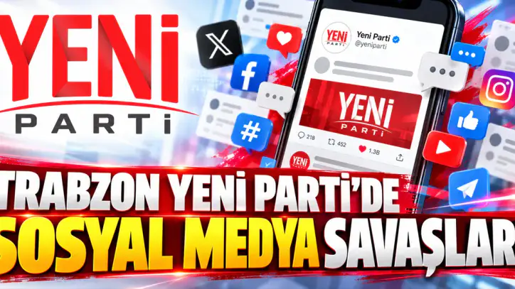 Trabzon Yeni Partide sosyal medya tartısması! On secim oncesi dikkat ceken mesajlar