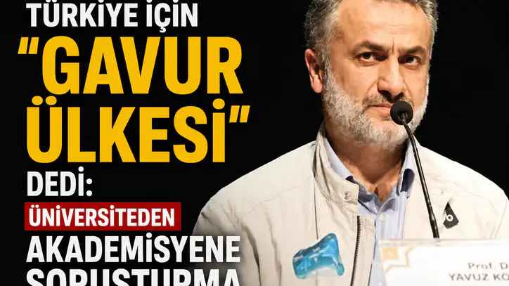 Türkiye için “gavur ülkesi” dedi: Üniversiteden akademisyene soruşturma - Manşet Haber