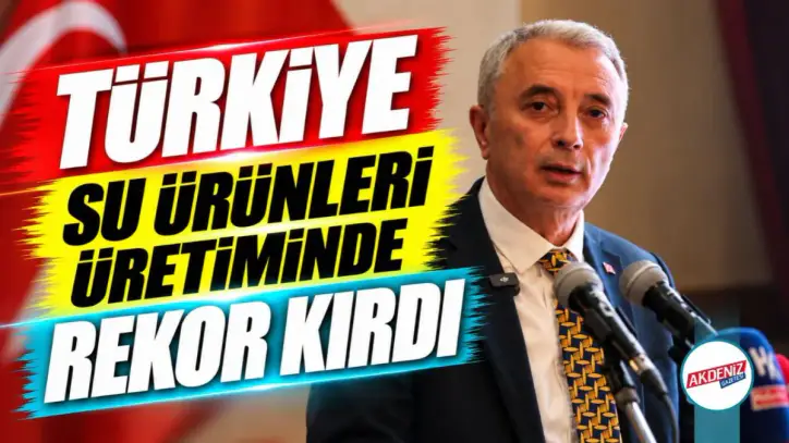 Türkiye Su Ürünleri Üretiminde Rekor Kırdı