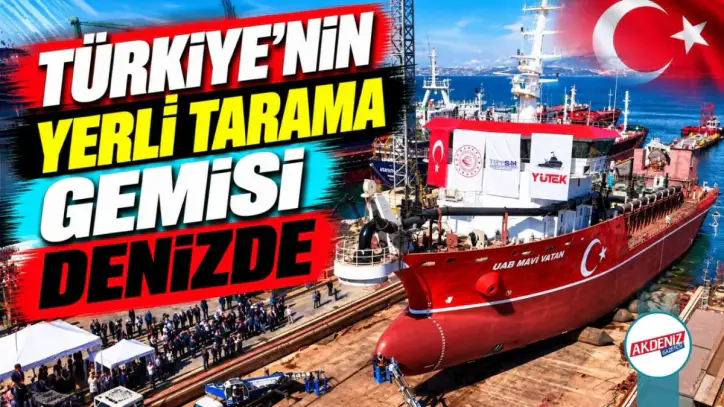 Türkiye’nin Yerli Tarama Gemisi Denizde