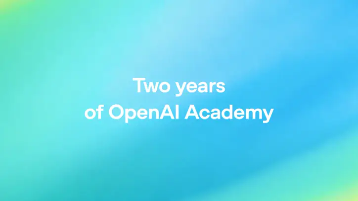 Two years of OpenAI Academy