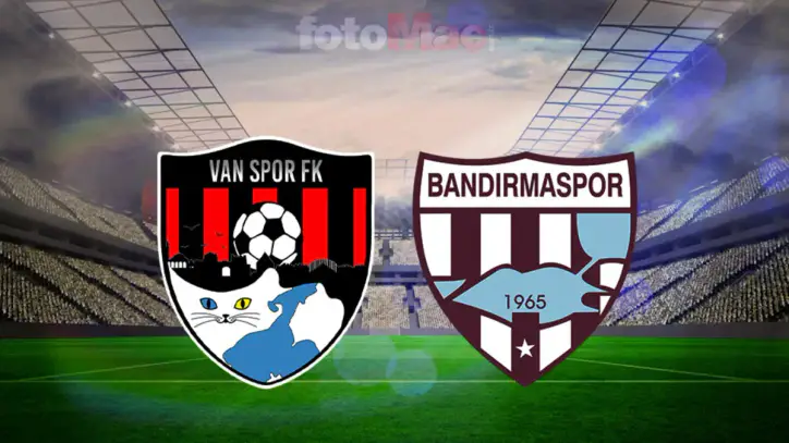 Van Spor FK-Bandırmaspor maçı ne zaman, saat kaçta, hangi kanalda?