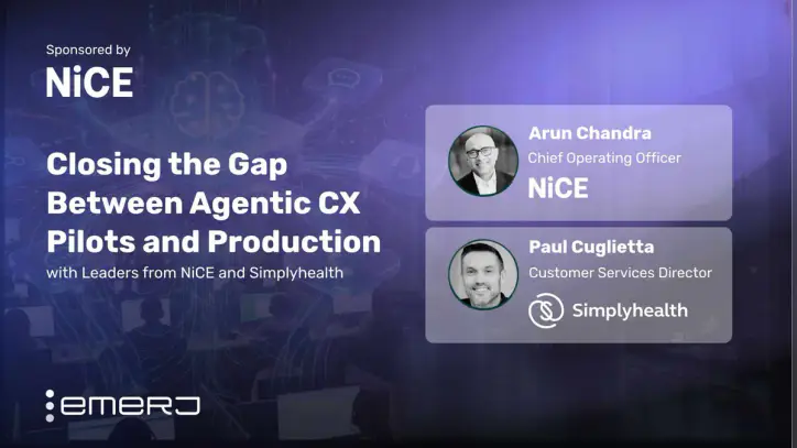 Closing the Gap Between Agentic CX Pilots and Production - Emerj Artificial Intelligence Research